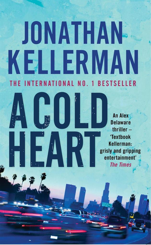 A Cold Heart (Alex Delaware series Book 17)