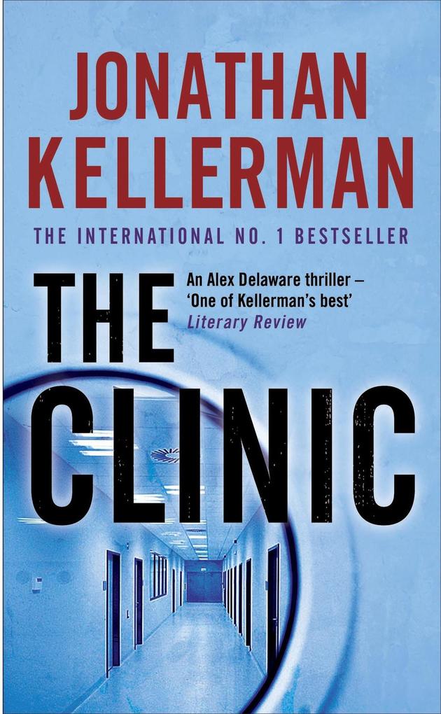 The Clinic (Alex Delaware series Book 11)