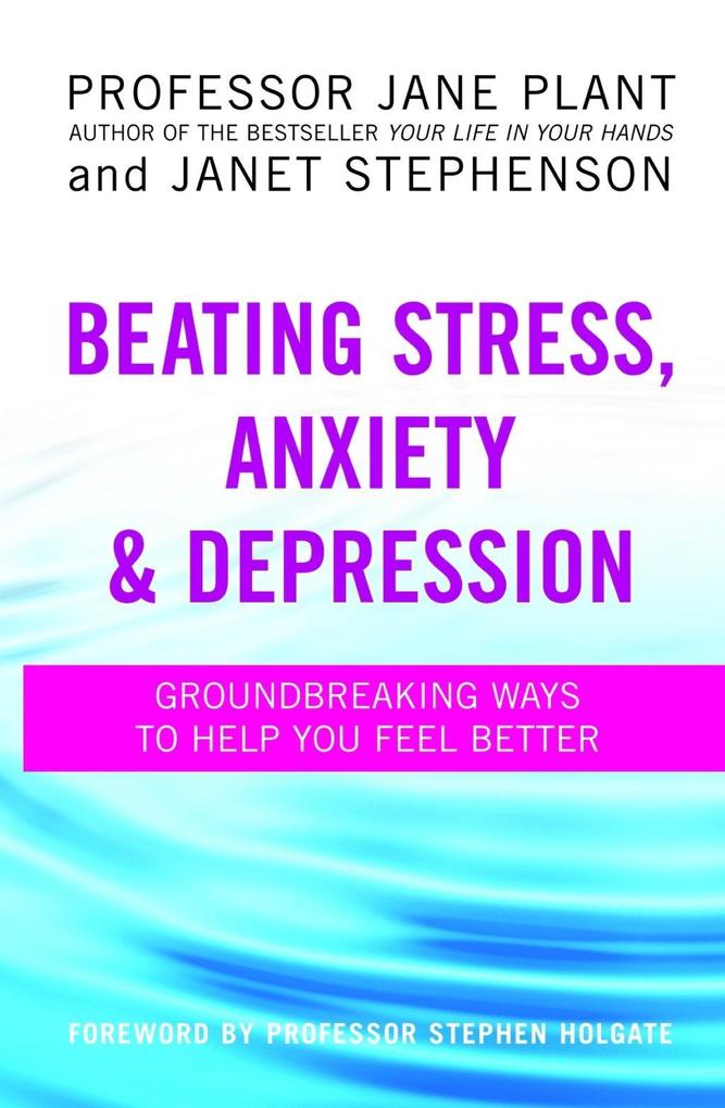 Beating Stress Anxiety And Depression