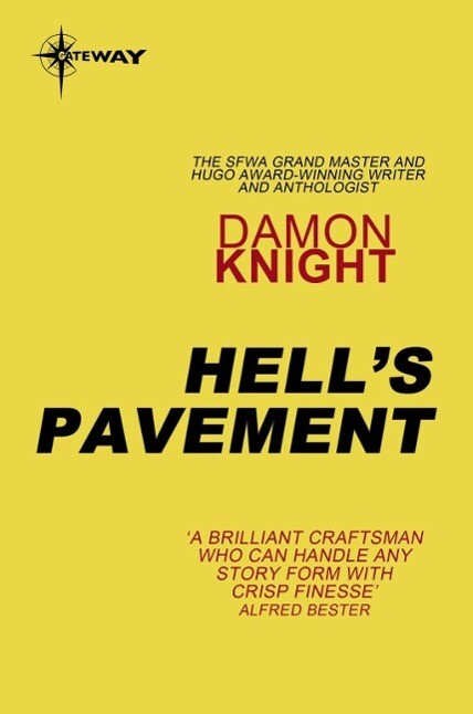 Hell‘s Pavement
