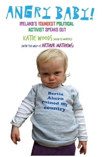 Angry Baby: Ireland‘s Youngest Political Activist Speaks Out