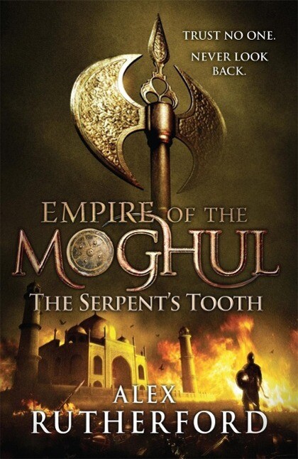 Empire of the Moghul: The Serpent‘s Tooth
