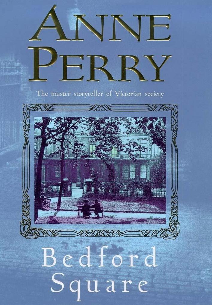 Bedford Square (Thomas Pitt Mystery Book 19)