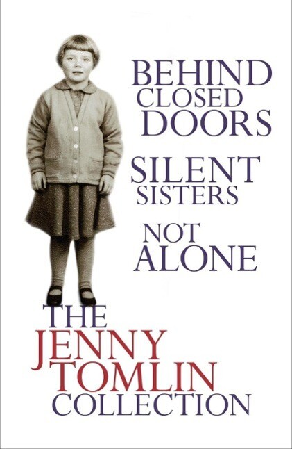 The Jenny Tomlin Collection: Behind Closed Doors Silent Sisters Not Alone