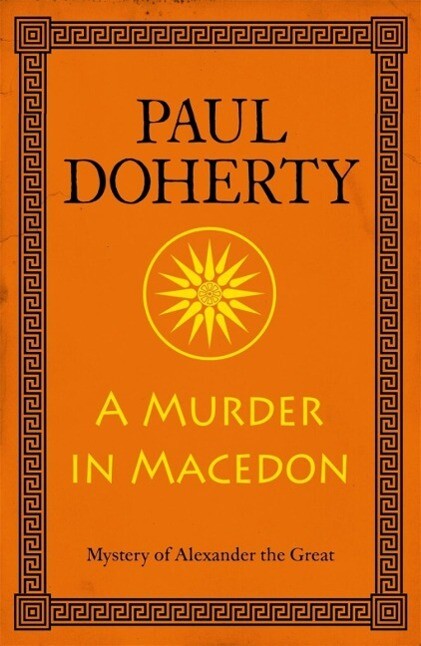 A Murder in Macedon (Alexander the Great Mysteries Book 1)