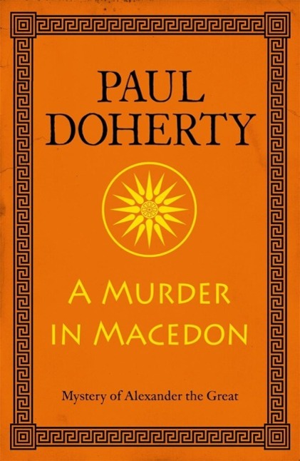 A Murder in Macedon (Alexander the Great Mysteries Book 1)