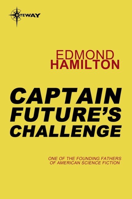 Captain Future‘s Challenge