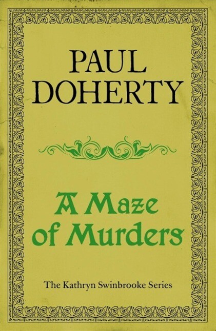 A Maze of Murders (Kathryn Swinbrooke Mysteries Book 6)