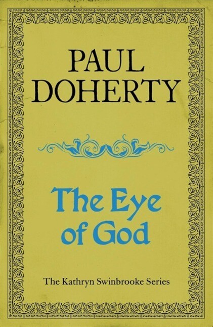The Eye of God (Kathryn Swinbrooke Mysteries Book 2)