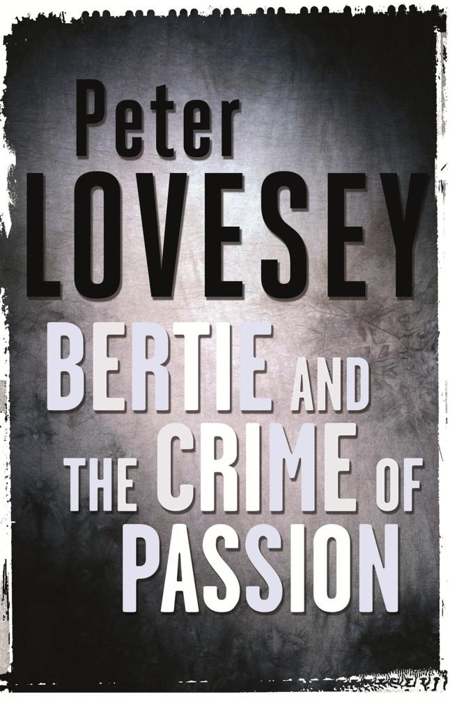 Bertie And The Crime Of Passion