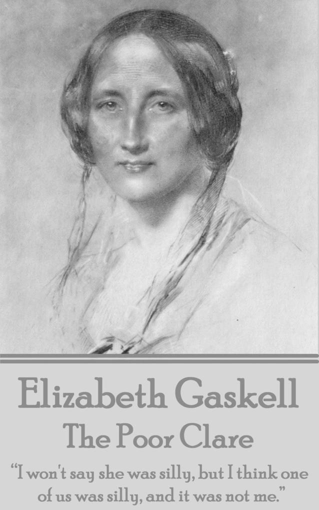 Elizabeth Gaskell - The Poor Clare