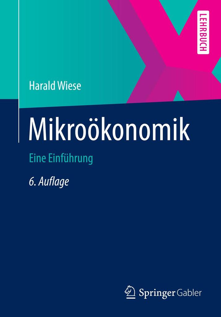 Mikroökonomik - Harald Wiese