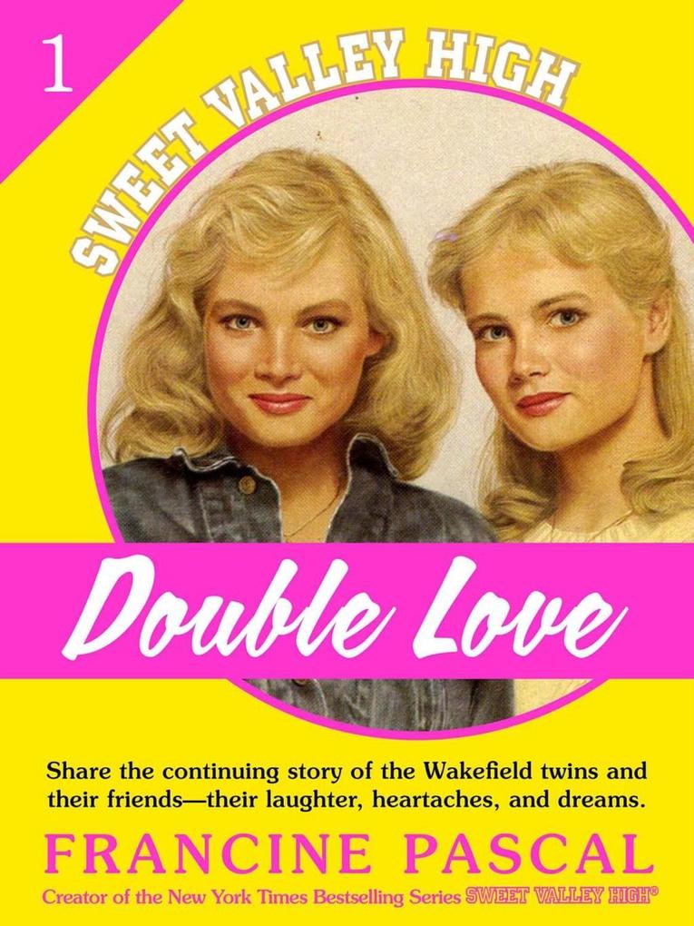 Double Love (Sweet Valley High #1) - Francine Pascal