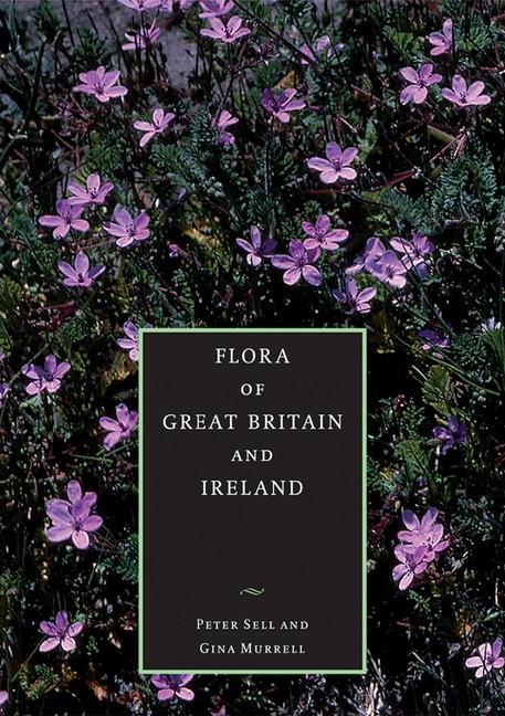 Flora of Great Britain and Ireland: Volume 5 Butomaceae - Orchidaceae