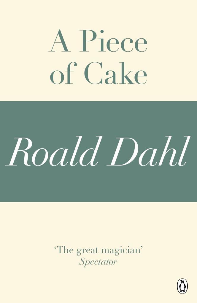 A Piece of Cake (A Roald Dahl Short Story)