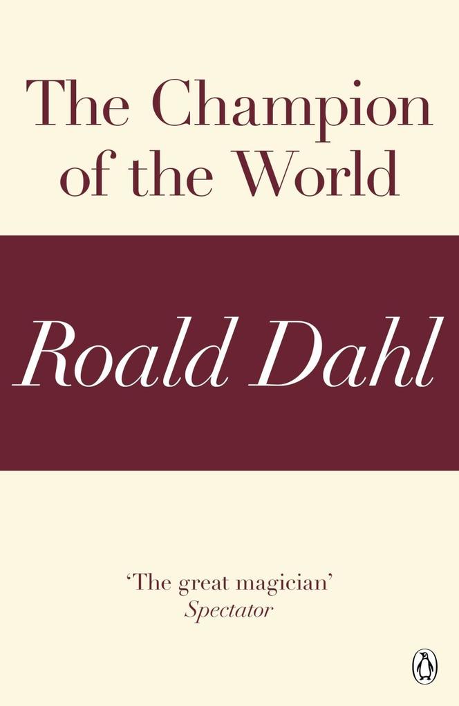The Champion of the World (A Roald Dahl Short Story)