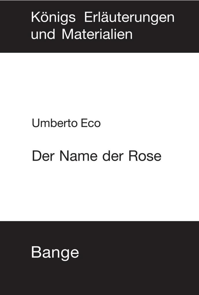 Der Name der Rose. Textanalyse und Interpretation