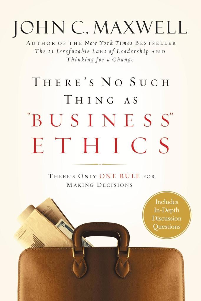 There‘s No Such Thing as Business Ethics