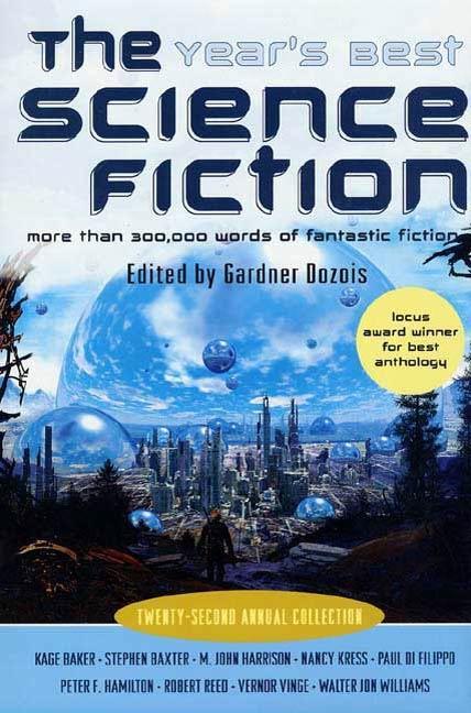 The Year‘s Best Science Fiction: Twenty-Second Annual Collection
