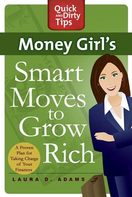 Money Girl‘s Smart Moves to Grow Rich