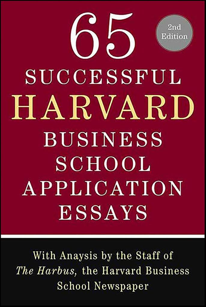 65 Successful Harvard Business School Application Essays