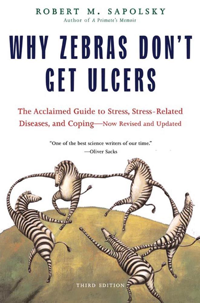 Henry Holt and Co. Why Zebras Don't Get Ulcers
