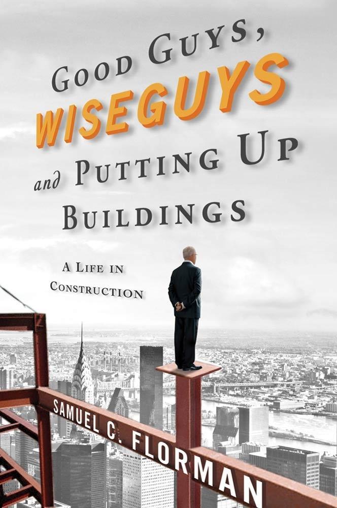 Good Guys Wiseguys and Putting Up Buildings