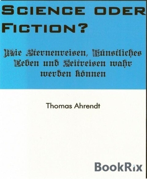 Science oder Fiction? - Thomas Ahrendt