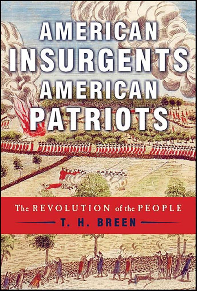 American Insurgents American Patriots