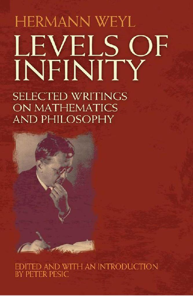 Levels of Infinity - Hermann Weyl
