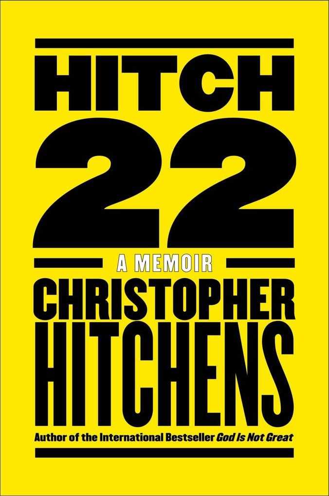 Hitch-22 - Christopher Hitchens