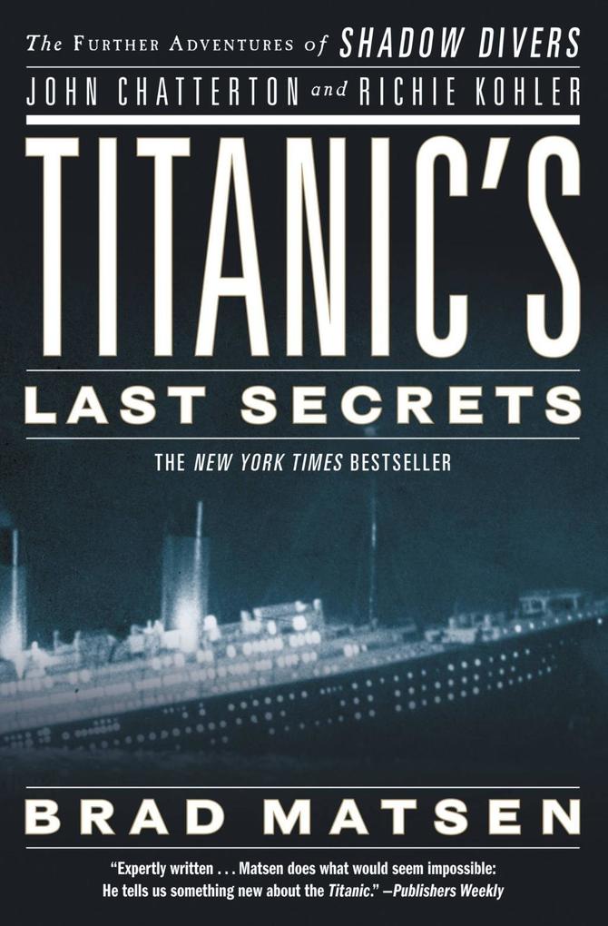 Titanic‘s Last Secrets