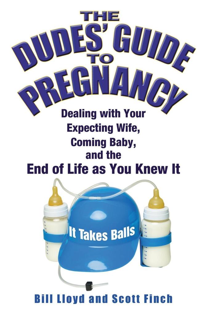 The Dudes‘ Guide to Pregnancy