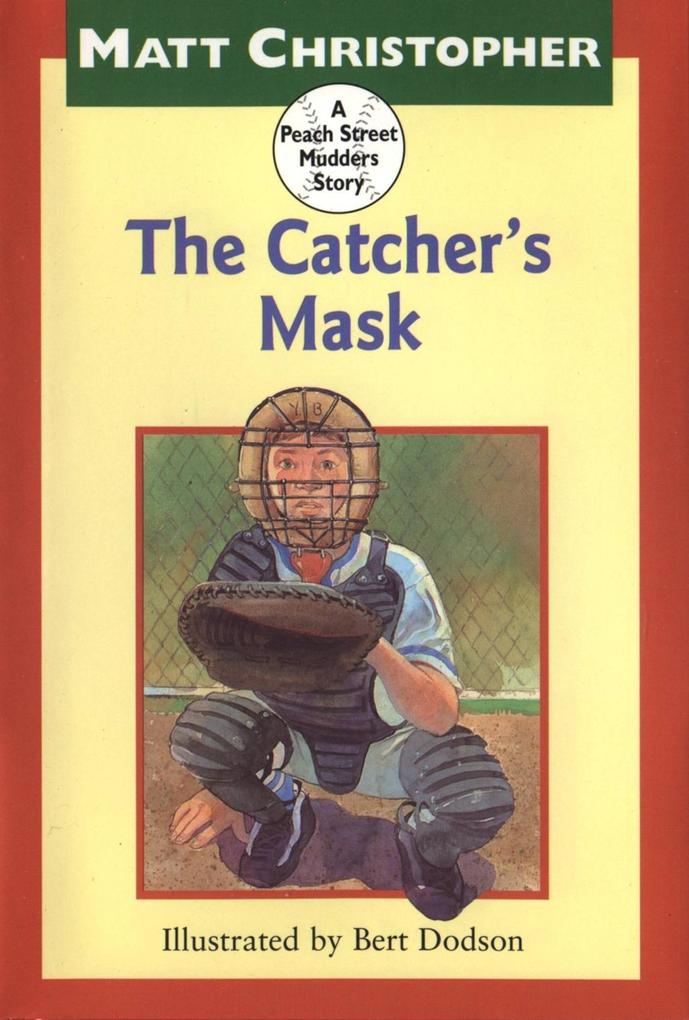 The Catcher‘s Mask
