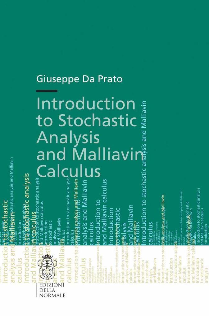 Introduction to Stochastic Analysis and Malliavin Calculus