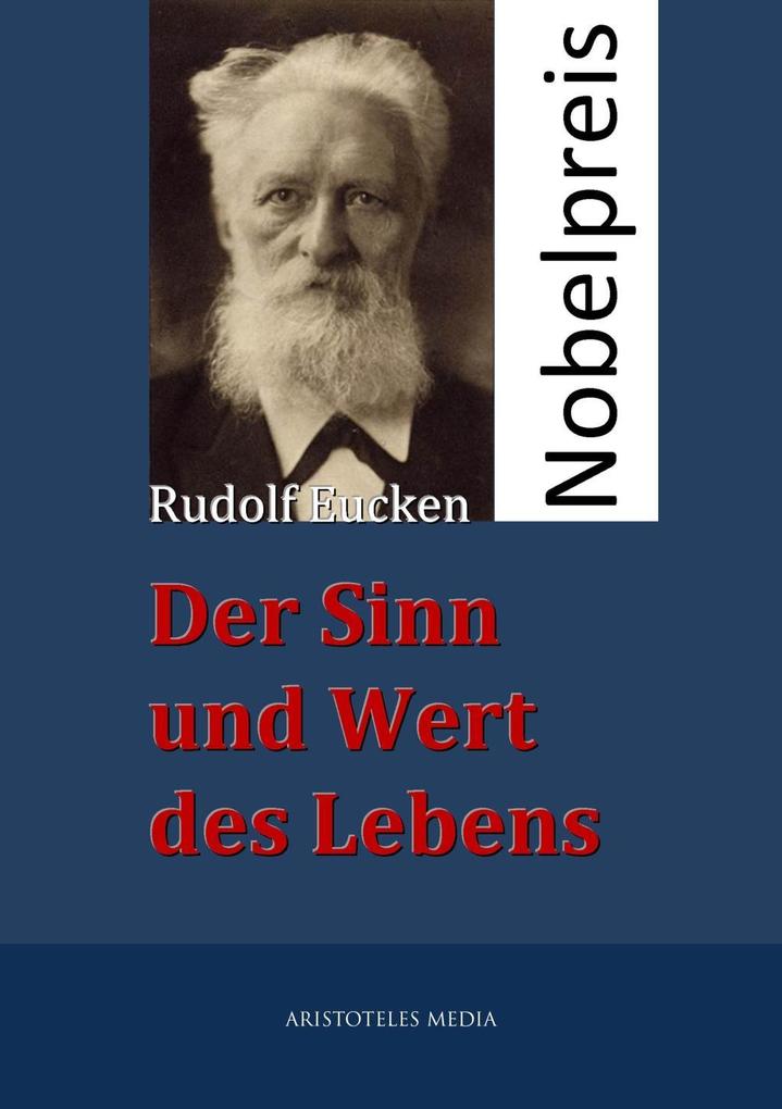 Der Sinn und Wert des Lebens - Rudolf Eucken