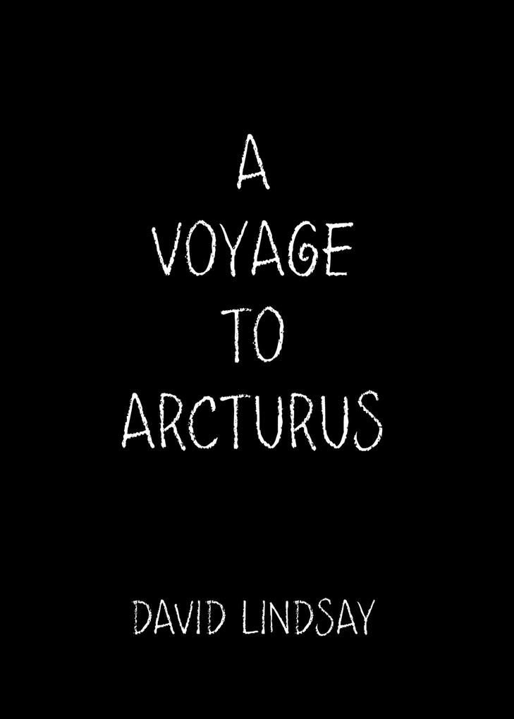 A Voyage to Arcturus als eBook Download von David Lindsay - David Lindsay