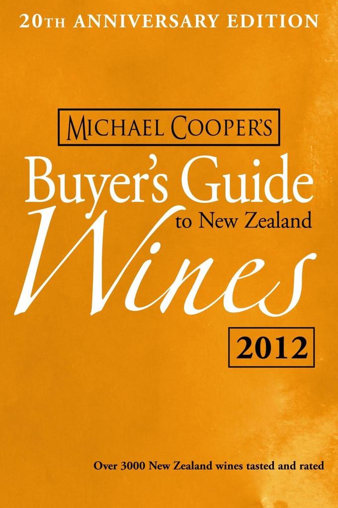 Buyer‘s Guide to New Zealand Wines 2012