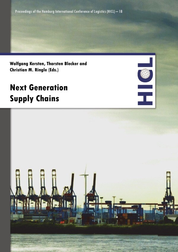Proceedings of the Hamburg International Conference of Logistics (HICL) / Next Generation Supply Cha