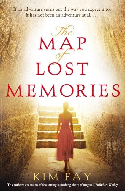 The Map of Lost Memories - Kim Fay