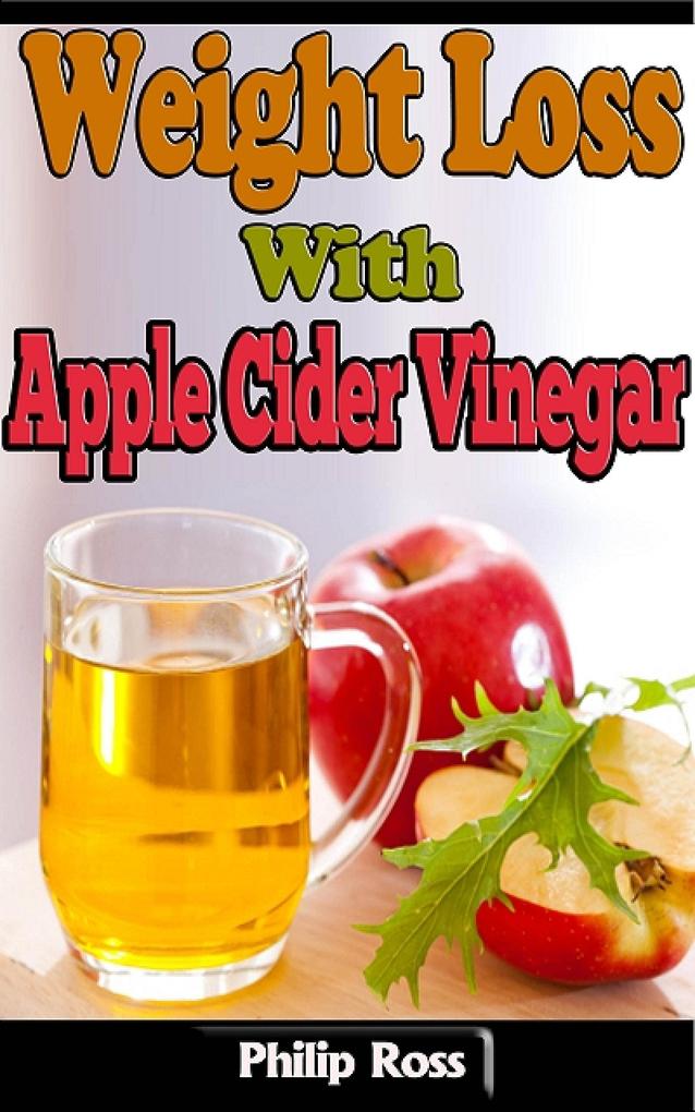 Weight Loss With Apple Cider Vinegar