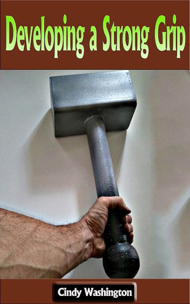 Developing a Strong Grip