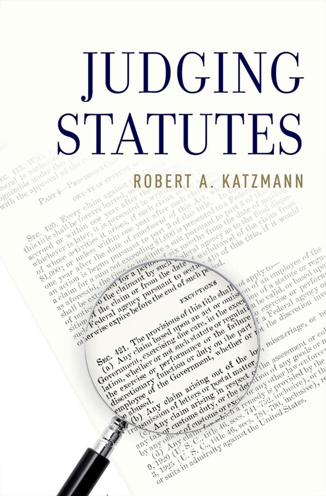 Judging Statutes - Robert A. Katzmann