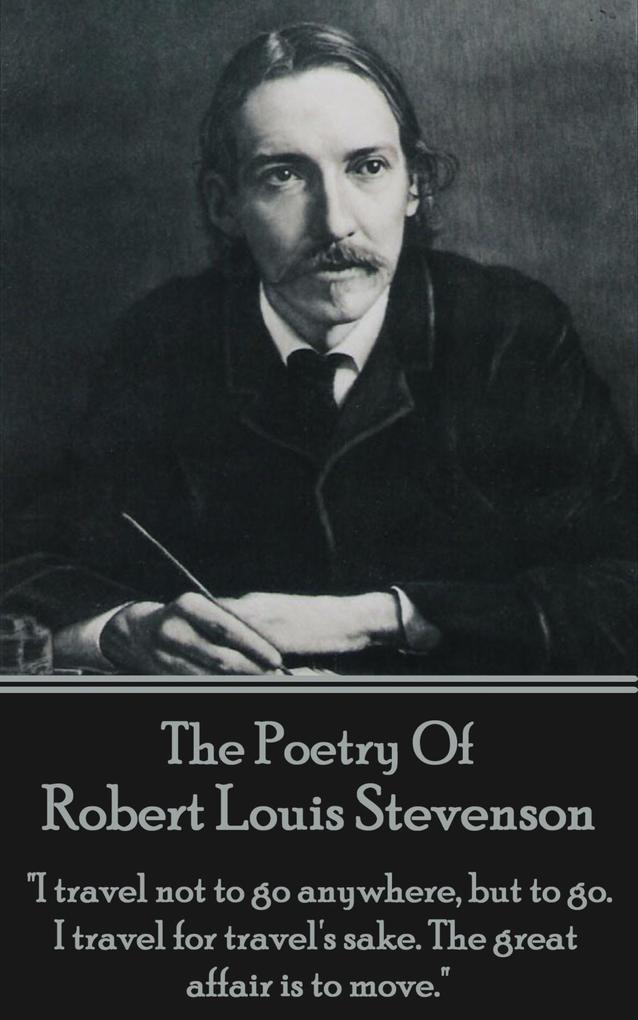 Robert Louis Stevenson The Poetry Of
