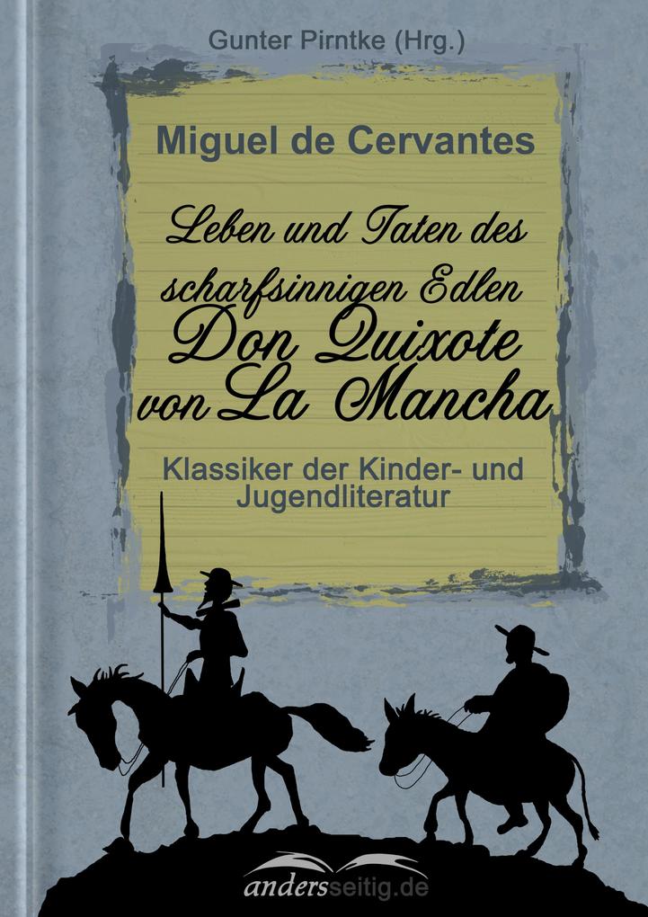 Leben und Taten des scharfsinnigen Edlen Don Quixote von La Mancha - Miguel De Cervantes