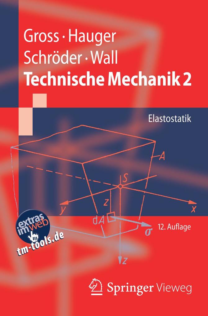 Technische Mechanik 2 - Dietmar Gross/ Werner Hauger/ Jörg Schröder/ Wolfgang A. Wall