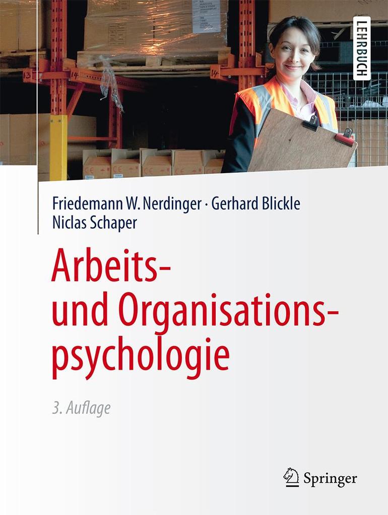 Arbeits- und Organisationspsychologie - Friedemann W. Nerdinger/ Gerhard Blickle/ Niclas Schaper