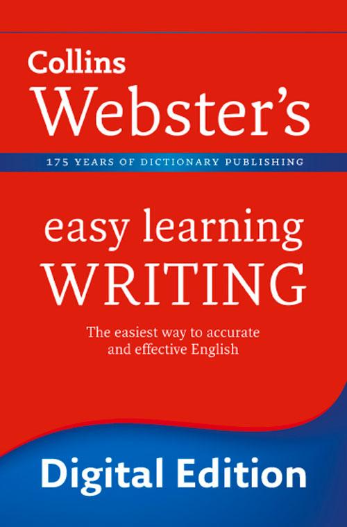 Writing: Your essential guide to accurate English (Collins Webster‘s Easy Learning)