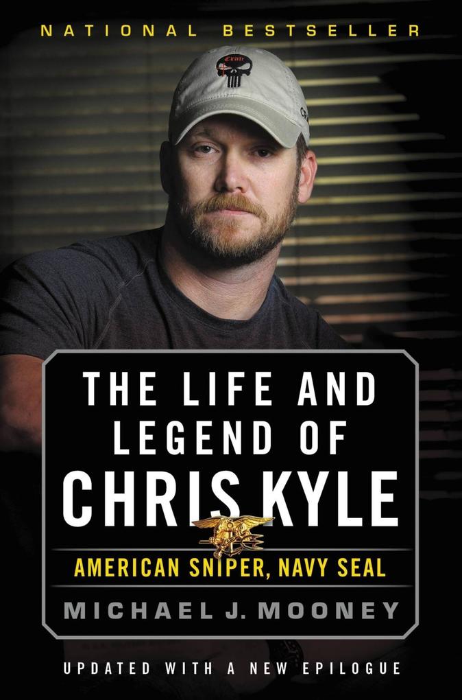 The Life and Legend of Chris Kyle: American Sniper Navy SEAL