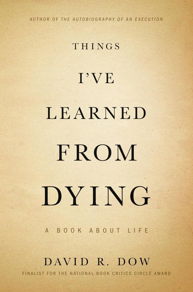 Things I‘ve Learned from Dying